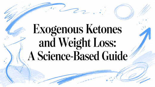 Exogenous Ketones and Weight Loss: A Science-Based Guide