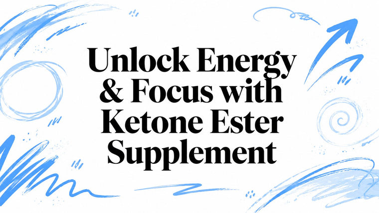 Unlock Energy & Focus with Ketone Ester Supplement