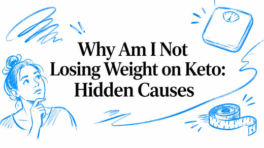 Why Am I Not Losing Weight on Keto: Hidden Causes
